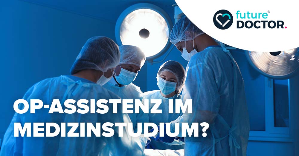 OP-Assistenz im Medizinstudium