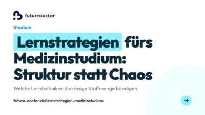 Lernstrategien Medizinstudium: Techniken, die die große Stoffmenge bändigen