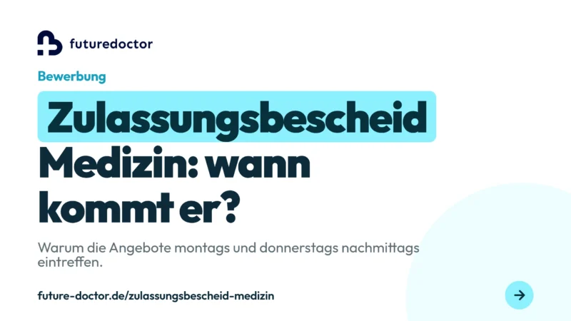 Zulassungsbescheid Medizin: wann die Zulassungsangebote in der Koordinierungsphase eintreffen
