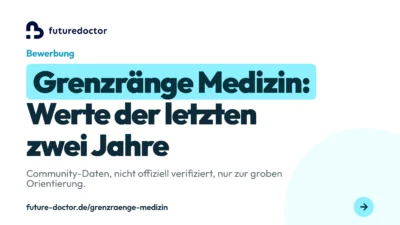 Grenzränge Medizin der letzten zwei Bewerbungsjahre aus der Community, nicht offiziell verifiziert